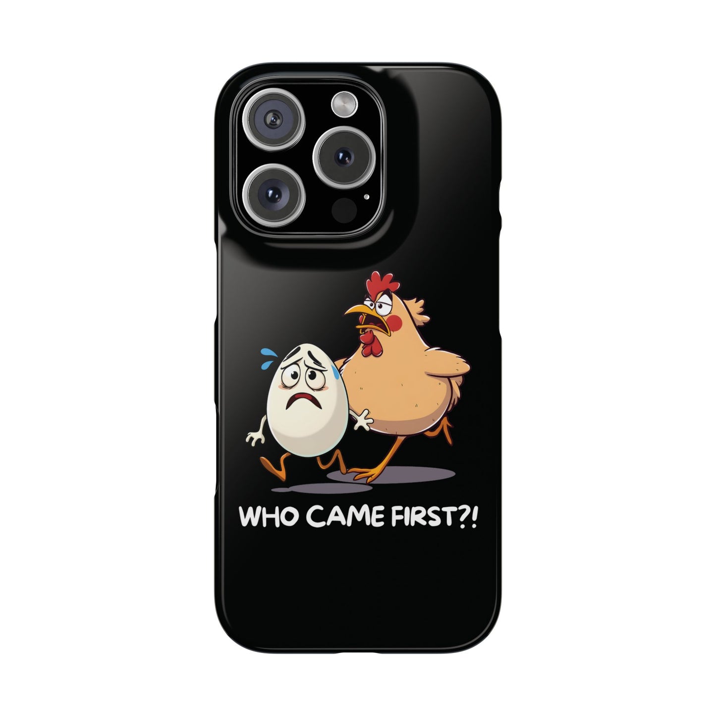 Funny Who Came First Black iPhone 16 Pro Case