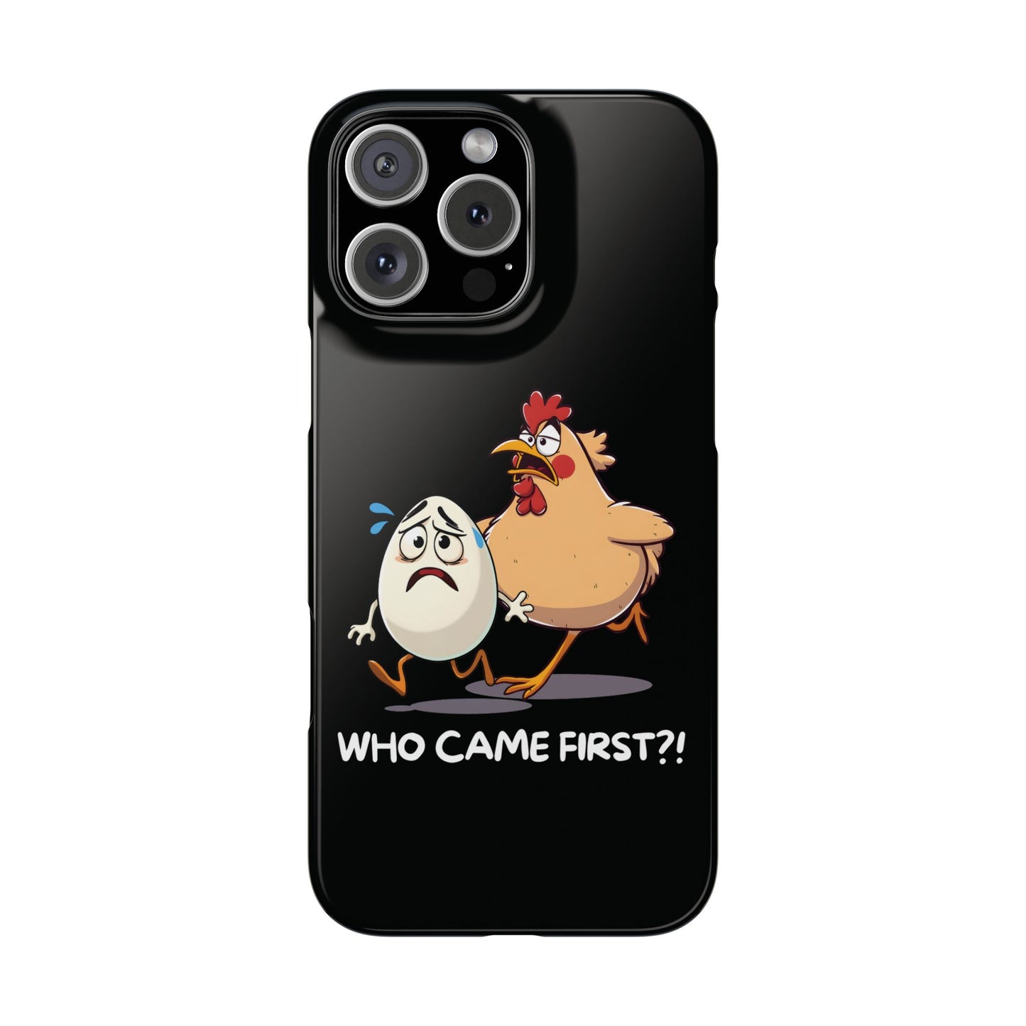 Funny Who Came First Black iPhone 16 Pro Max Case