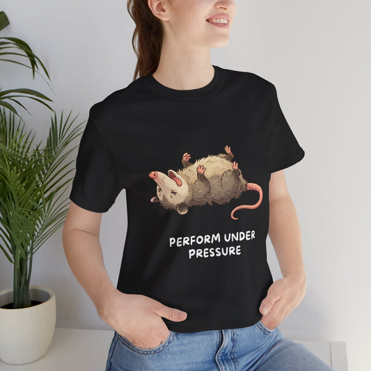 Opossum T-Shirt – Performs Under Pressure, Funny Stress Gift Tee - StoreCuriosity