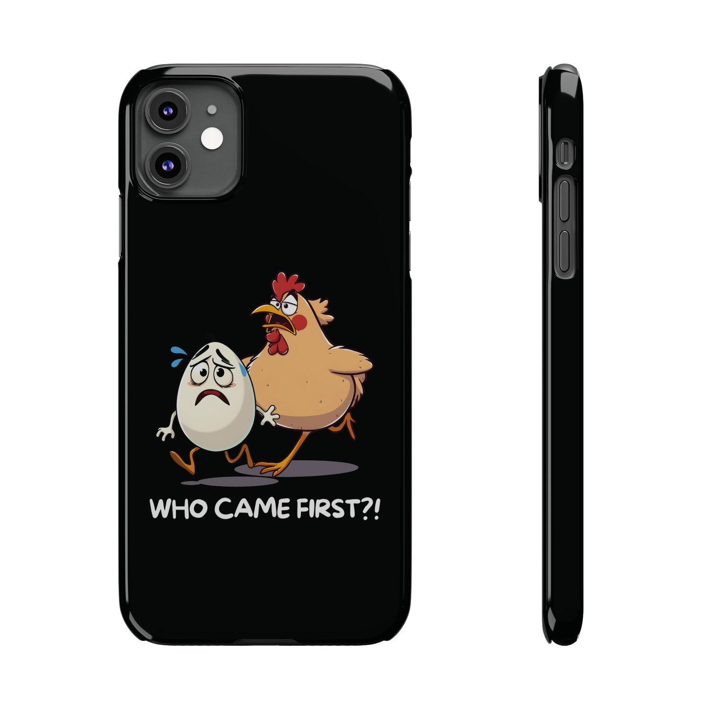 Funny Who Came First iPhone Case