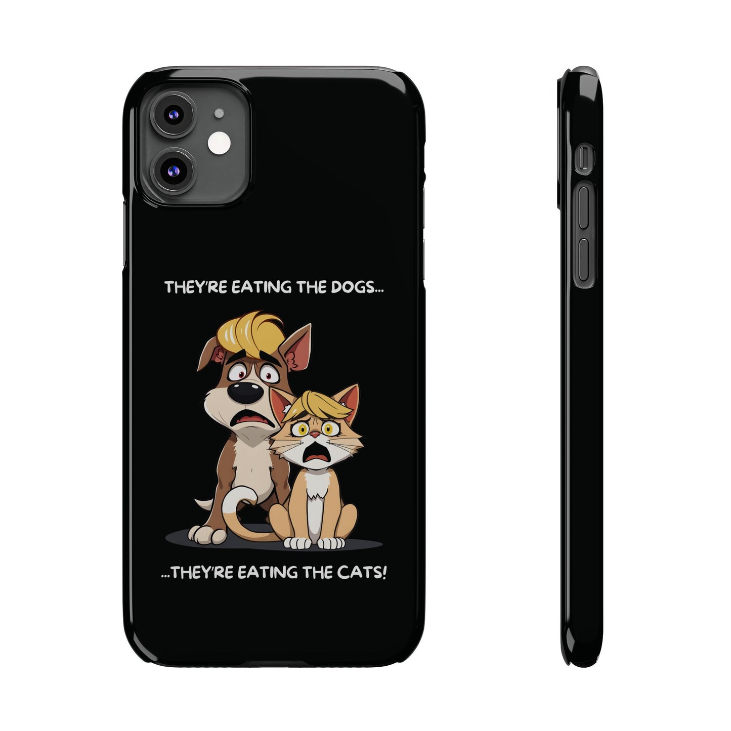 They Are Eating The Dogs And Cats iPhone Case