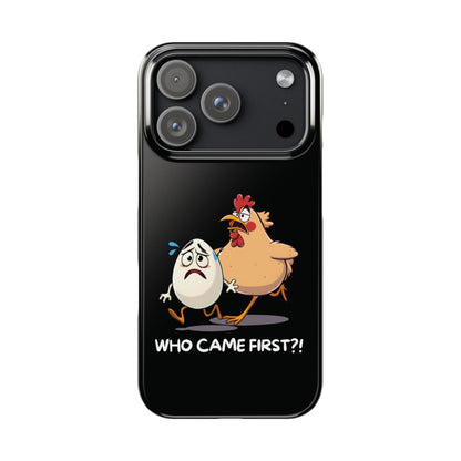 Funny Who Came First iPhone Case