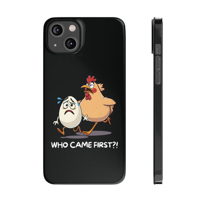 Funny Who Came First iPhone Case