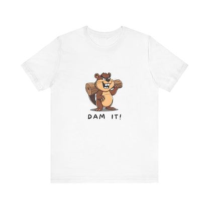 Funny Dam It Beaver T-Shirt - StoreCuriosity