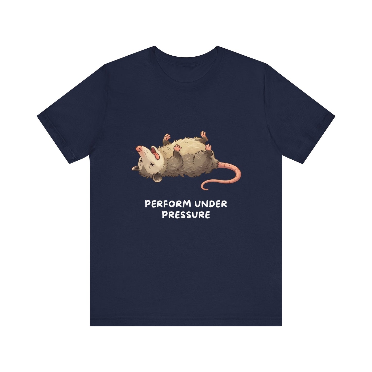 Opossum T-Shirt – Performs Under Pressure, Funny Stress Gift Tee - StoreCuriosity