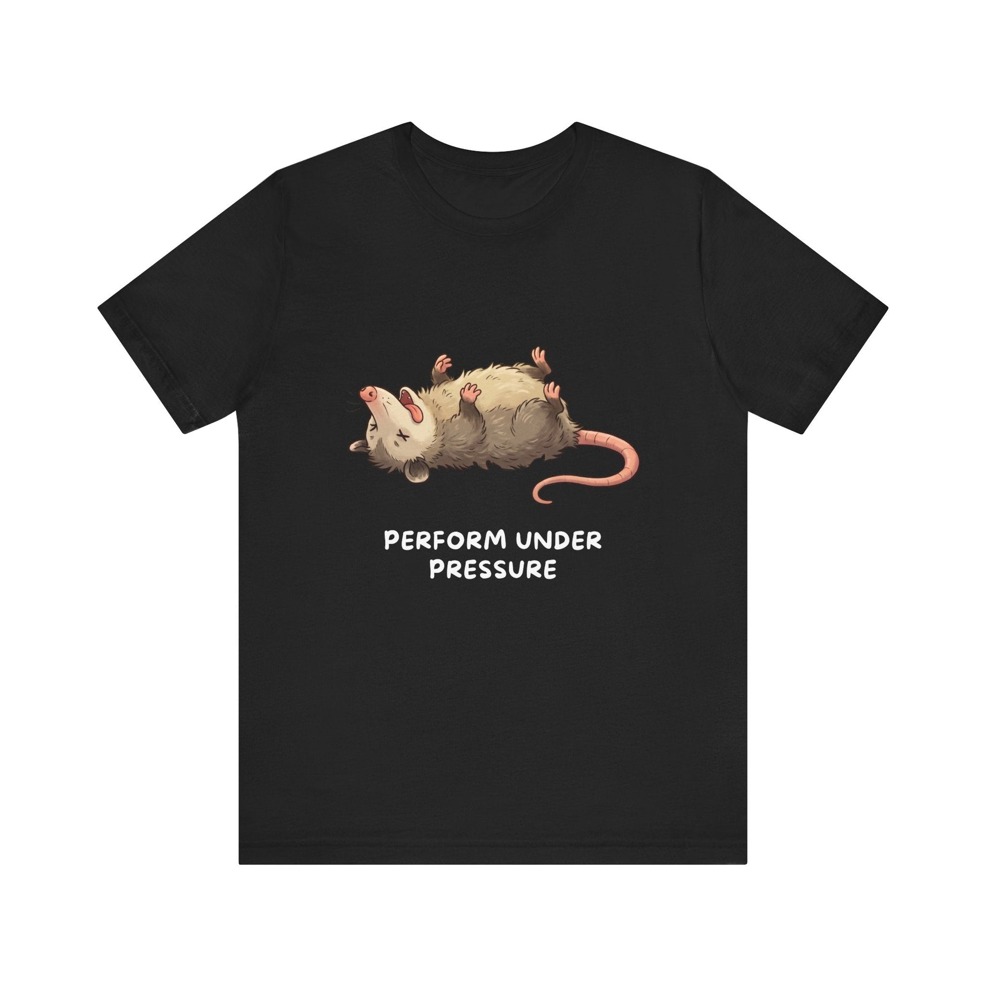 Opossum T-Shirt – Performs Under Pressure, Funny Stress Gift Tee - StoreCuriosity