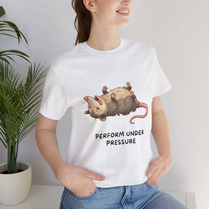 Opossum T-Shirt – Performs Under Pressure, Funny Stress Gift Tee - StoreCuriosity