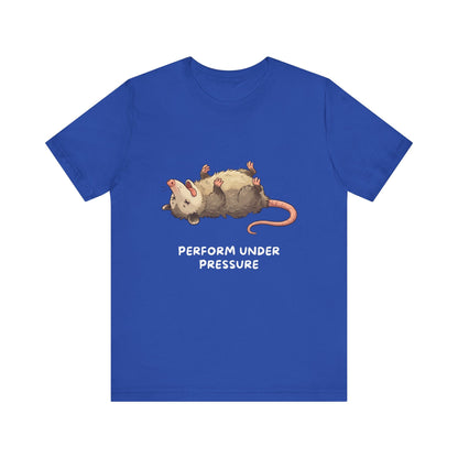 Opossum T-Shirt – Performs Under Pressure, Funny Stress Gift Tee - StoreCuriosity