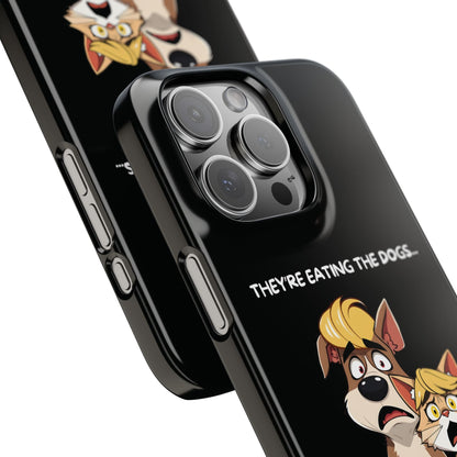 They Are Eating The Dogs And Cats iPhone Case - StoreCuriosity
