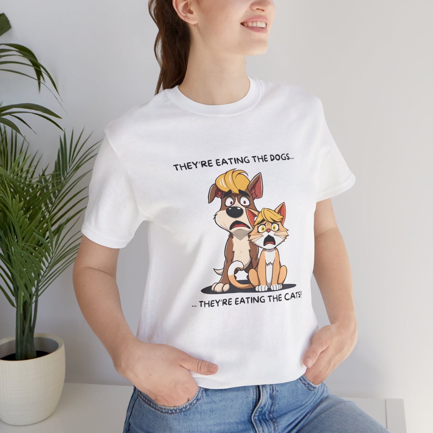 They Are Eating The Dogs And Cats T-Shirt - StoreCuriosity